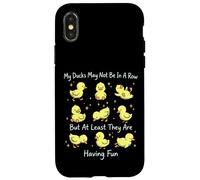 My Ducks May Not Be In A Row But They Are Having Fun Case for iPhone X/XS