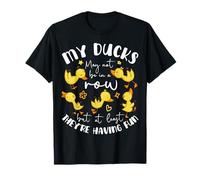 My Ducks Not in A Row at Least They Having Fun Funny Duck T-Shirt