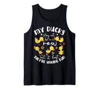 My Ducks Not in A Row at Least They Having Fun Funny Duck Tank Top