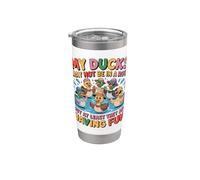 My Ducks Not in A Row Funny Quote Design Stainless Steel Insulated Tumbler