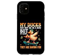My Ducks Not in a Row - Quirky Life Chaos design Case for iPhone 11