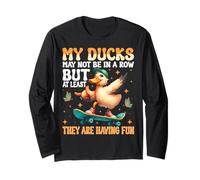 My Ducks Not in a Row - Quirky Life Chaos design Long Sleeve T-Shirt