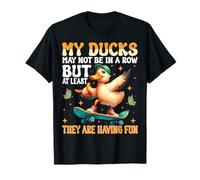 My Ducks Not in a Row - Quirky Life Chaos design T-Shirt