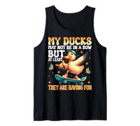My Ducks Not in a Row - Quirky Life Chaos design Tank Top