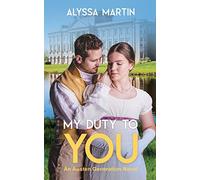 My Duty To You: An Austen Generation Novel