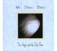 My Dying Bride - Angel and the Dark River