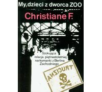 My dzieci z dworca ZOO