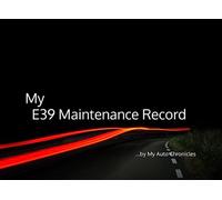 My E39 Maintenance Record: by My Auto Chronicles (My Maintenance Records by My Auto Chronicles)