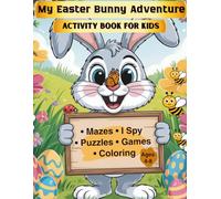 My Easter Bunny Adventure: Activity Book for Kids