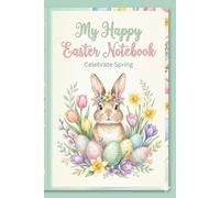 My Easter Notebook: Perfect Spring Gift