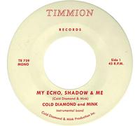 My Echo, Shadow And Me [7" VINYL]