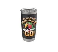 My Eclectus Parrot is Calling and I Must Go Stainless Steel Insulated Tumbler
