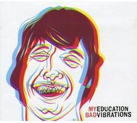 My Education - Bad Vibrations