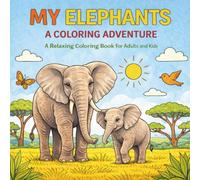 My Elephants: A Coloring Adventure