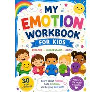 My Emotion Workbook for Kids Ages 4-8: Mazes, Tracing, Matching, Coloring and Mindfulness Activities for Children