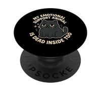 My Emotional Support Animal Is Dead Inside Too Funny Cat PopSockets Adhesive PopGrip