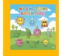 My Emotions Adventure Coloring Book: A Fun & Mindful Journey to Explore Feelings, Build Emotional Intelligence, and Relax