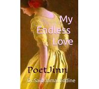 My Endless Love!: PoetJinn