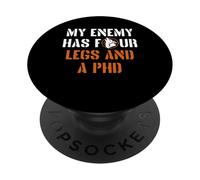 My Enemy Has Four Legs And A PHD Coyote Hunting PopSockets Adhesive PopGrip