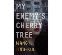 My Enemy's Cherry Tree