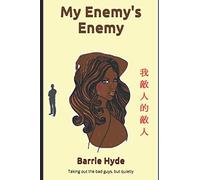 My Enemy's Enemy (A Higher Authority)