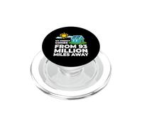My Energy Comes From 93 Million Miles Away Solar Funny PopSockets PopGrip for MagSafe