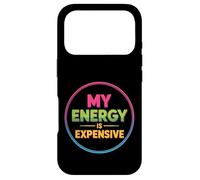 My Energy Is Expensive Mood Strong Presence - Case for iPhone 17 Pro