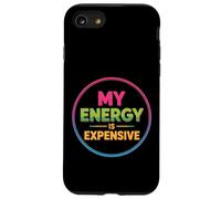 My Energy Is Expensive Mood Strong Presence - Case for iPhone SE (2020) / 7/8