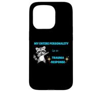 My Entire Personality Is A Trauma Response Cute Raccoon Case for iPhone 15 Pro