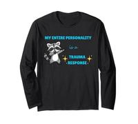 My Entire Personality is A Trauma Response Cute Raccoon Long Sleeve T-Shirt