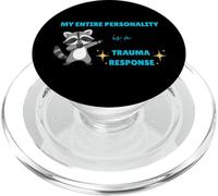 My Entire Personality Is A Trauma Response Cute Raccoon PopSockets PopGrip for MagSafe