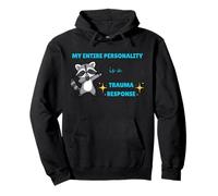 My Entire Personality Is A Trauma Response Cute Raccoon Pullover Hoodie