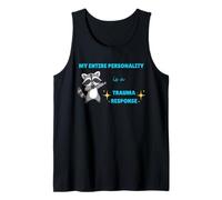 My Entire Personality is A Trauma Response Cute Raccoon Tank Top