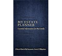 My Estate Planner: Essential Information for My Family