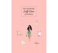 My Evening Self-Care Journal: Lined Notebook with Gentle Prompts for Reflection, Mindfulness & Emotional Well-Being