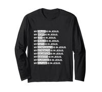 My Everything Is In Jesus Christ King of Kings Long Sleeve T-Shirt