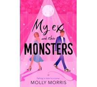 My Ex and Other Monsters: New for 2026, a gorgous teen rom-com where sparks fly and the results are monstrous!