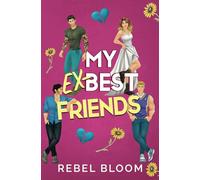 My Ex-Best Friends: A Spicy Contemporary Reverse Harem Romance (Ex Marks the Spot)
