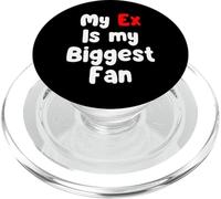 My Ex Is BIGGEST Fan PopSockets PopGrip for MagSafe