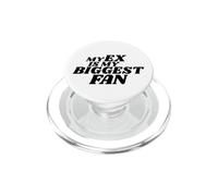 MY EX IS MY BIGGEST FAN PopSockets PopGrip for MagSafe