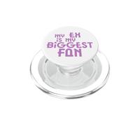 MY EX IS MY BIGGEST FAN PopSockets PopGrip for MagSafe