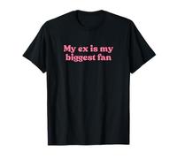 My Ex is My Biggest Fan Y2k Aesthetic Iconic Slogan Funny T-Shirt