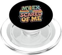 My Ex Is Scared Of Me Breakup Revenge - PopSockets PopGrip for MagSafe