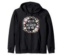 My Ex Is Scared Of Me Breakup Revenge - Zip Hoodie
