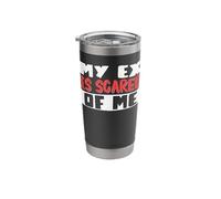 My Ex is Scared of Me Stainless Steel Insulated Tumbler