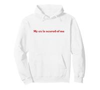 My Ex Is Scared Of Me Y2k Aesthetic Iconic Slogan Pullover Hoodie