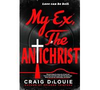 My Ex, the Antichrist