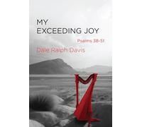 My Exceeding Joy : Psalms 38-51