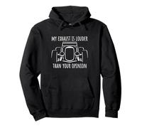 My Exhaust is Louder Than Your Opinion Fun Hotrod Car Design Pullover Hoodie