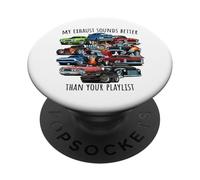 My Exhaust Sounds Better Than Your Playlist Cars Design PopSockets Adhesive PopGrip